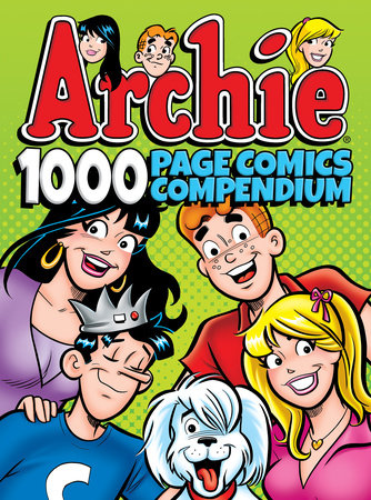 Archie Comics 1000 Page Comics Compendium by Archie Superstars