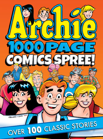 Archie 1000 Page Comics Spree by Archie Superstars