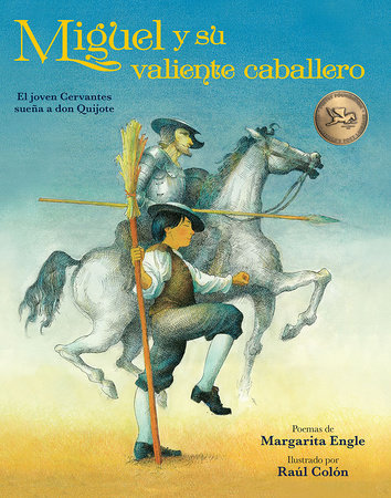 Miguel y su valiente caballero by Margarita Engle