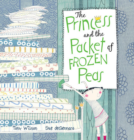 The Princess and the Packet of Frozen Peas by Tony Wilson