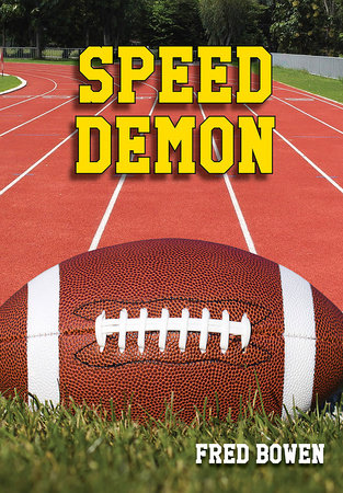 Speed Demon by Fred Bowen