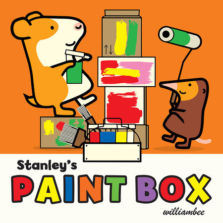 Stanley's Paint Box by William Bee