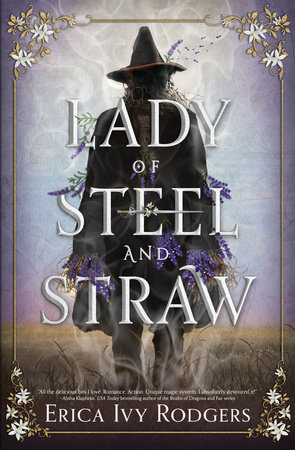 Lady of Steel and Straw by Erica Ivy Rodgers