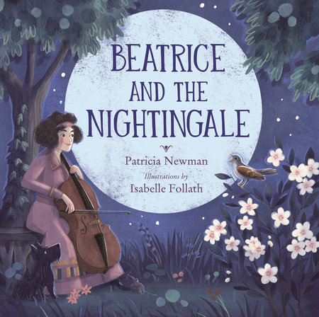Beatrice and the Nightingale by Patricia Newman