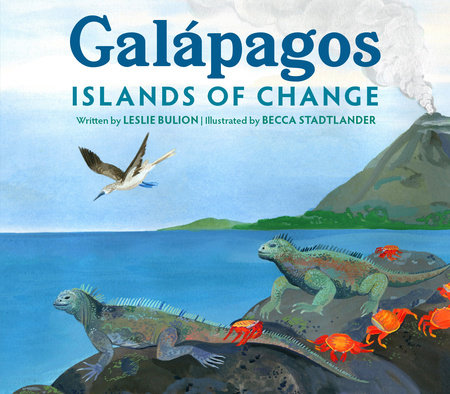 Galápagos by Leslie Bulion