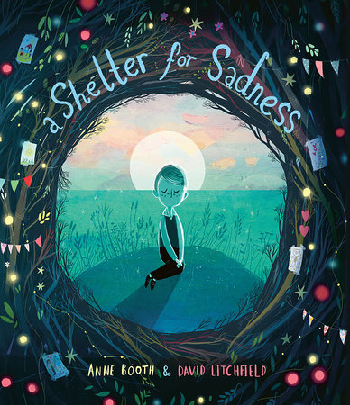 A Shelter for Sadness by Anne Booth