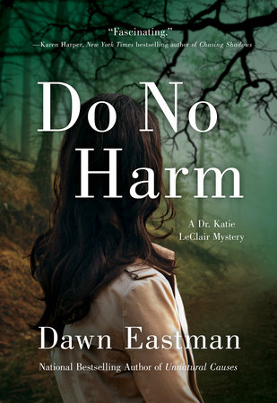 Do No Harm by Dawn Eastman