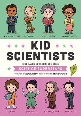 Kid Scientists by David Stabler