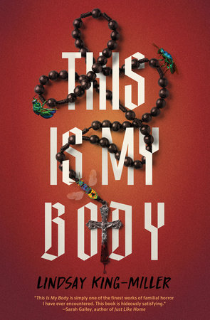 This Is My Body by Lindsay King-Miller