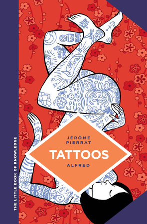 The Little Book of Knowledge: Tattoos by Jerome Pierrat