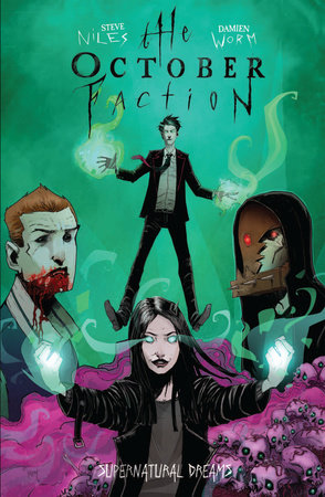 The October Faction, Vol. 5: Supernatural Dreams by Steve Niles