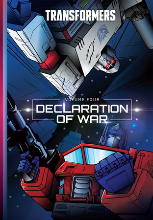 Transformers, Vol. 4: Declaration of War by Brian Ruckley