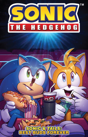 Sonic the Hedgehog: Sonic & Tails: Best Buds Forever by Ian Flynn and Evan Stanley