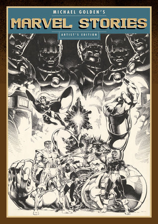 Michael Golden's Marvel Stories Artist's Edition by 