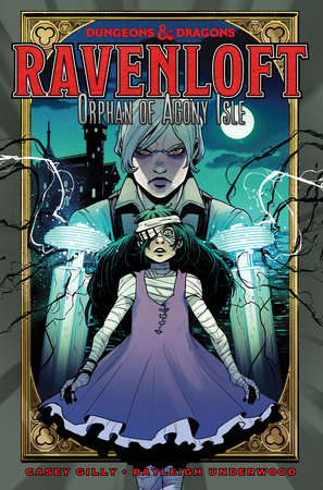 Dungeons & Dragons: Ravenloft--Orphan of Agony Isle by Casey Gilly