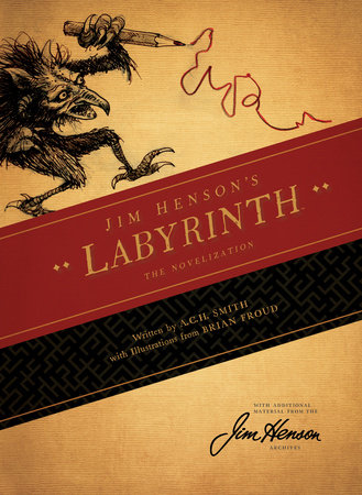Jim Henson's Labyrinth: The Novelization by A.C.H. Smith