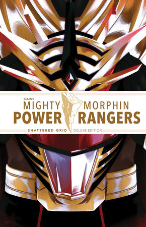 Mighty Morphin Power Rangers: Shattered Grid Deluxe Edition by Kyle Higgins and Ryan Parrott