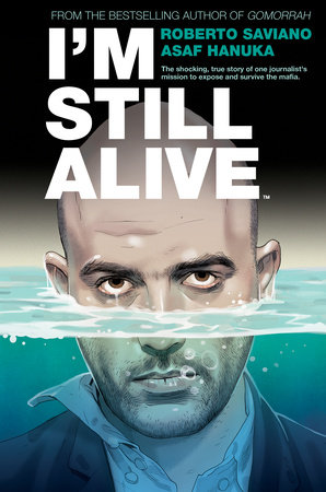 I'm Still Alive by Roberto Saviano