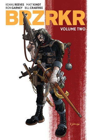BRZRKR Vol. 2 by Keanu Reeves and Matt Kindt