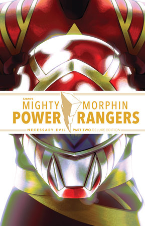 Mighty Morphin Power Rangers: Necessary Evil II Deluxe Edition by Ryan Parrott and Sina Grace