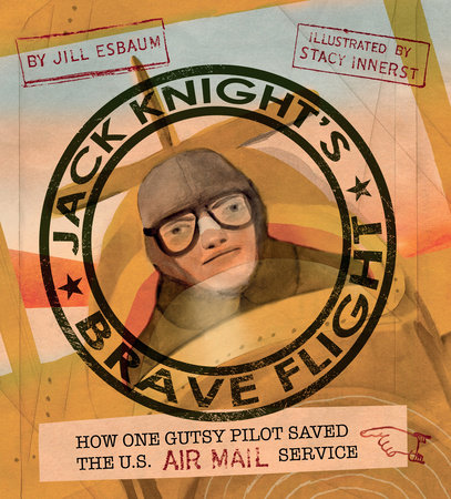 Jack Knight's Brave Flight by Jill Esbaum