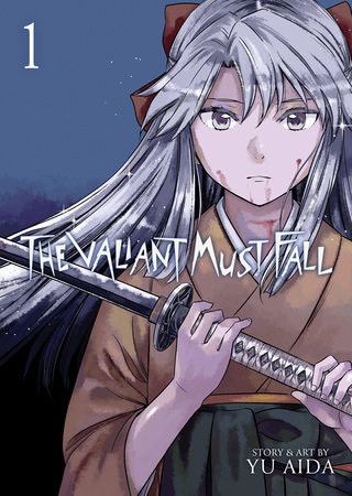 The Valiant Must Fall Vol. 1 by Yu Aida