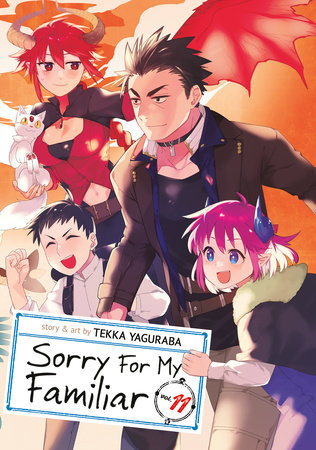 Sorry For My Familiar Vol. 11 by Tekka Yaguraba