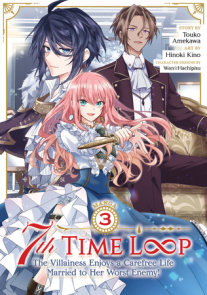 7th Time Loop: The Villainess Enjoys a Carefree Life Married to