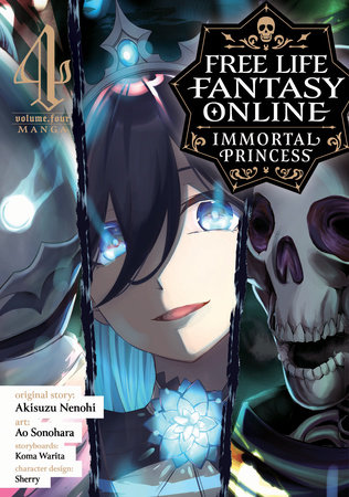 Free Life Fantasy Online: Immortal Princess (Manga) Vol. 4 by Akisuzu Nenohi