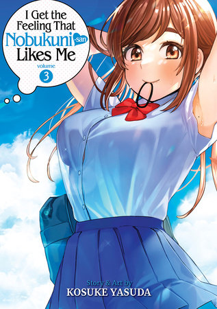 I Get the Feeling That Nobukuni-san Likes Me Vol. 3 by Kosuke Yasuda