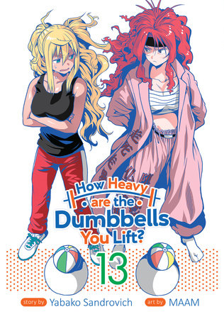 How Heavy are the Dumbbells You Lift? Vol. 13 by Yabako Sandrovich