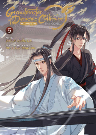 Grandmaster of Demonic Cultivation: Mo Dao Zu Shi (The Comic / Manhua) Vol. 5 by Mo Xiang Tong Xiu