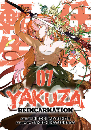 Yakuza Reincarnation Vol. 7 by Takeshi Natsuhara