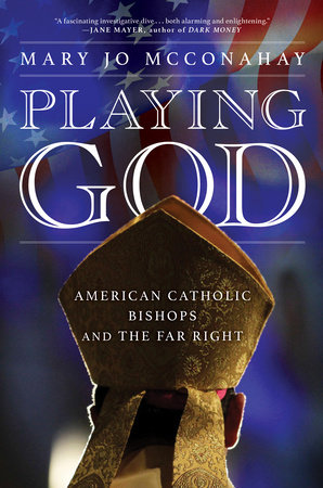 Playing God by Mary Jo McConahay
