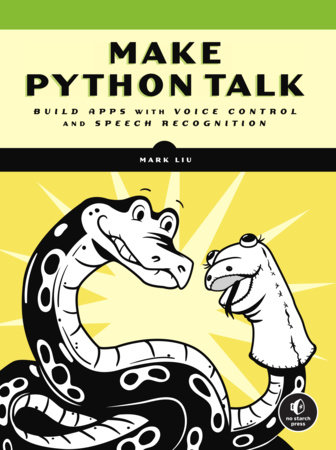 Make Python Talk by Mark Liu
