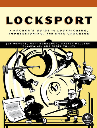 Locksport by Jos Weyers, Matt Burrough, Walter Belgers, BandEAtoZ and Nigel Tolley