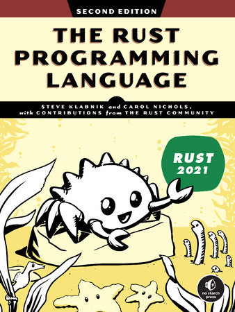 The Rust Programming Language, 2nd Edition by Steve Klabnik and Carol Nichols