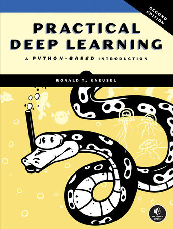 Practical Deep Learning, 2nd Edition by Ronald T. Kneusel