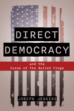 Direct Democracy by Joseph C. Jenkins