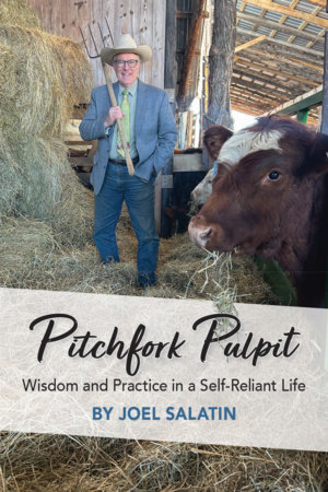 Pitchfork Pulpit by Joel Salatin