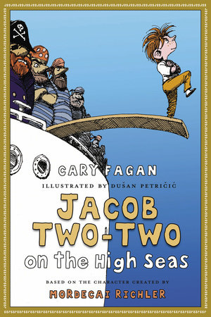 Jacob Two-Two on the High Seas by Cary Fagan