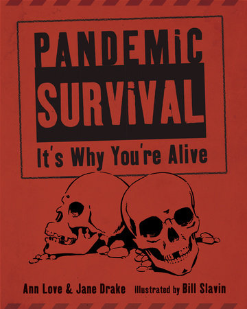 Pandemic Survival by Ann Love and Jane Drake