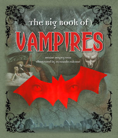 The Big Book of Vampires by Denise Despeyroux