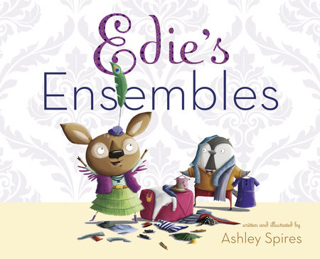 Edie's Ensembles by Ashley Spires