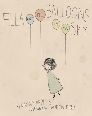 Ella and the Balloons in the Sky by Danny Appleby