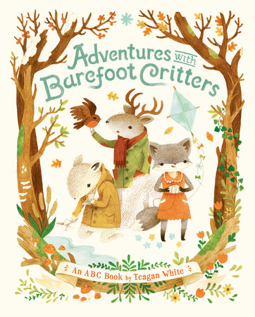 Adventures with Barefoot Critters by Teagan White