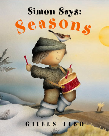 Simon Says: Seasons by Gilles Tibo