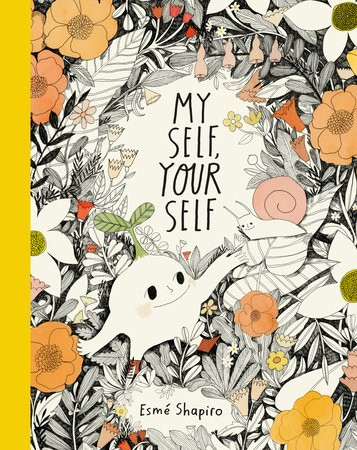 My Self, Your Self by Esmé Shapiro