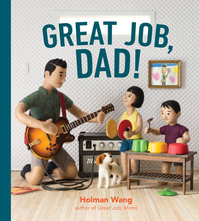 Great Job, Dad! by Holman Wang
