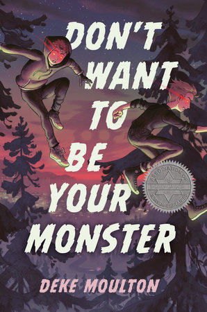 Don't Want to Be Your Monster by Deke Moulton
